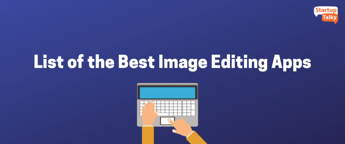 List of the Best Image Editing Apps