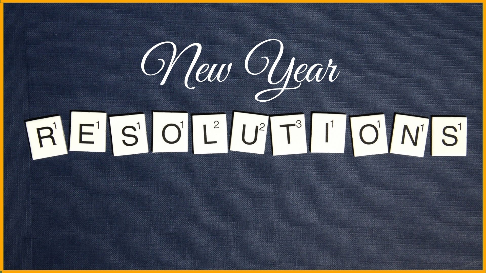 New Year Resolutions