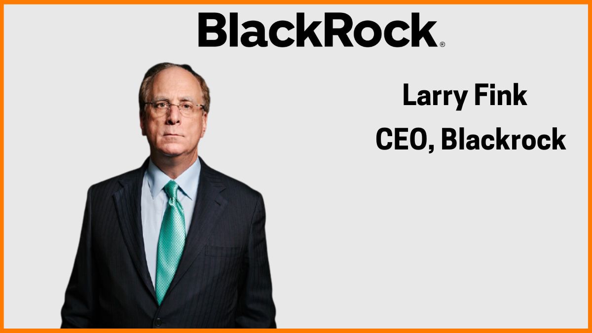 BlackRock CEO - Larry Fink