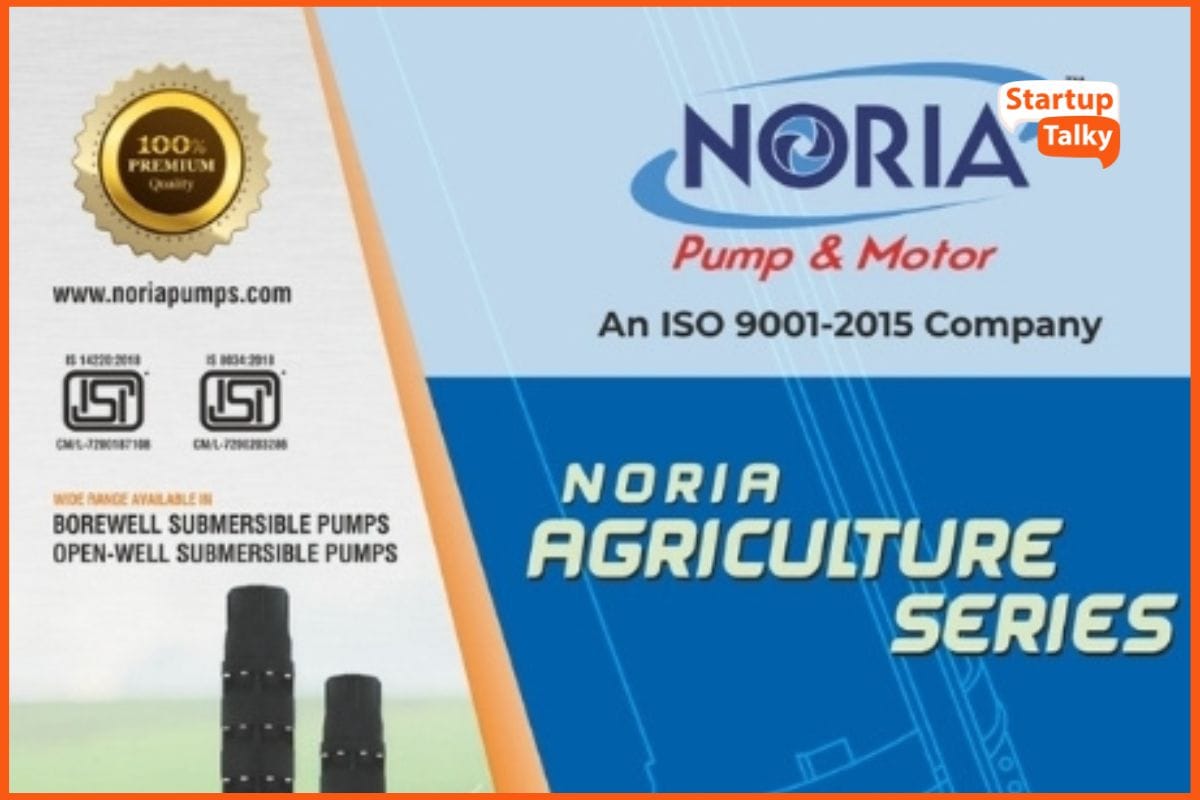 Noria Pumps Leading a Global Revolution in Submersible Pump Manufacturing