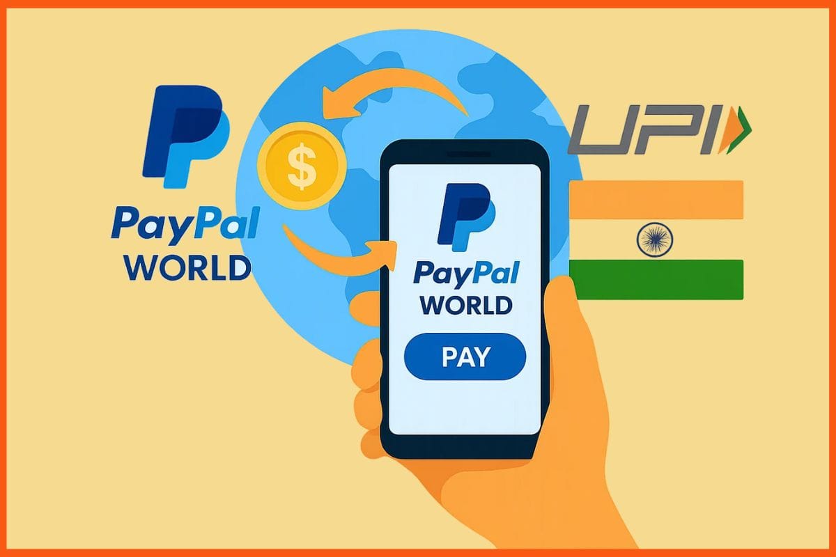 PayPal Integrates UPI via 'PayPal World', Easing Global Payments for Indian Users