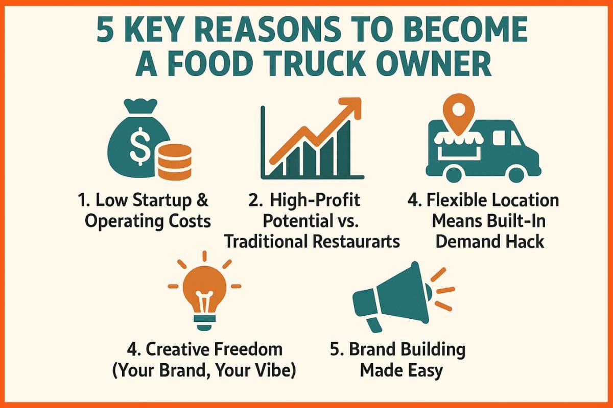 Reasons to Become a Food Truck Owner