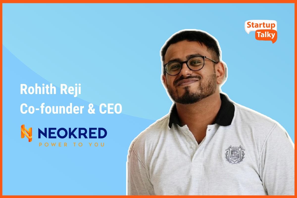 Rohith Reji, Co-founder and CEO of Neokred