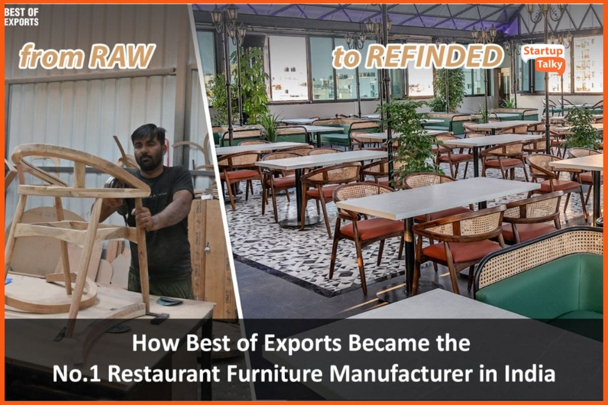 How Best of Exports Became the No.1 Restaurant Furniture Manufacturer in India