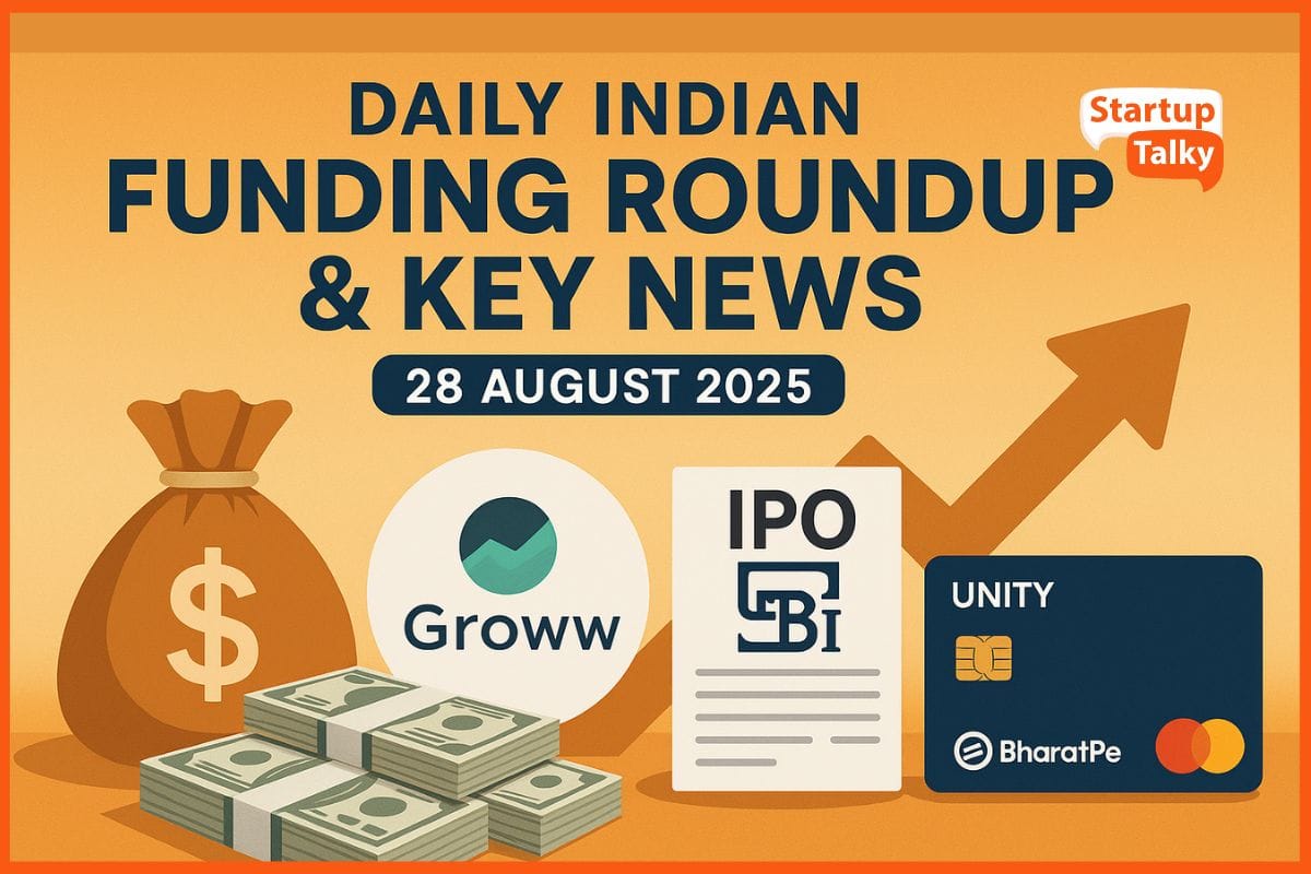 Daily Indian Funding Roundup and Key News: 28 August 2025