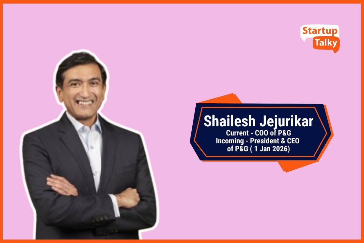 Shailesh Jejurikar, Current COO of P&G, Incoming Role - President & CEO of P&G (effective Jan 1, 2026)