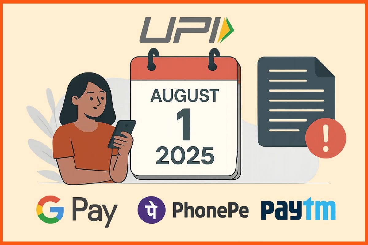 UPI rule changes from August 1, 2025-Key updates for Google Pay, PhonePe, Paytm users
