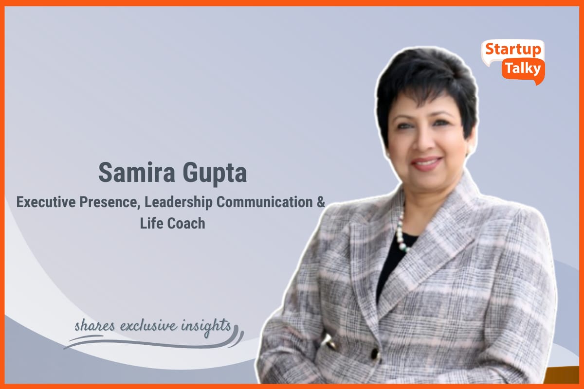 Samira Gupta, Executive Presence, Leadership Communication & Life Coach
