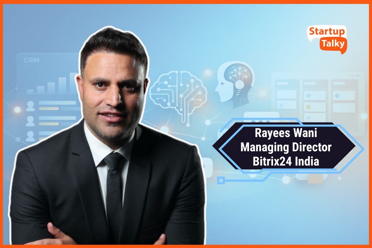 Inside Bitrix24 India: Rayees Wani on AI-Driven CRM, Unified Workflows, and SME Growth