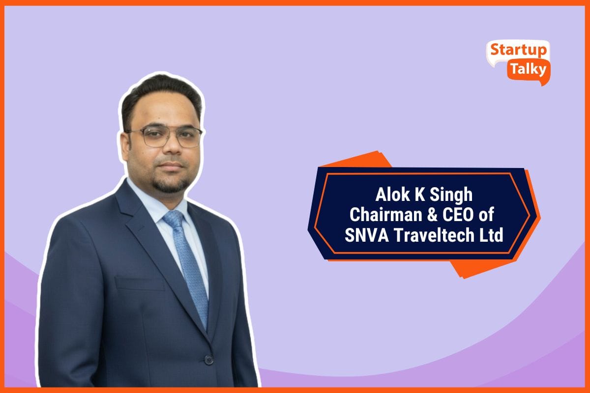 Alok K Singh, Chairman & CEO of SNVA Traveltech Ltd