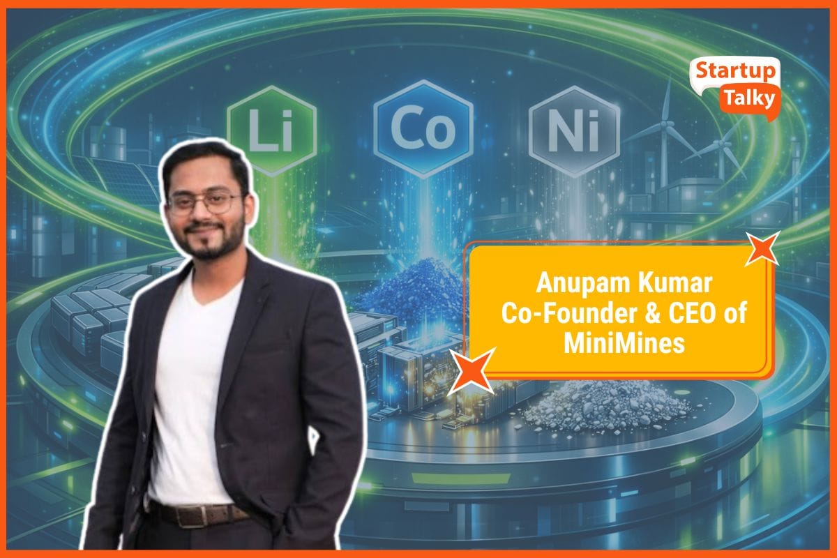 Anupam Kumar, Co-Founder & CEO of MiniMines