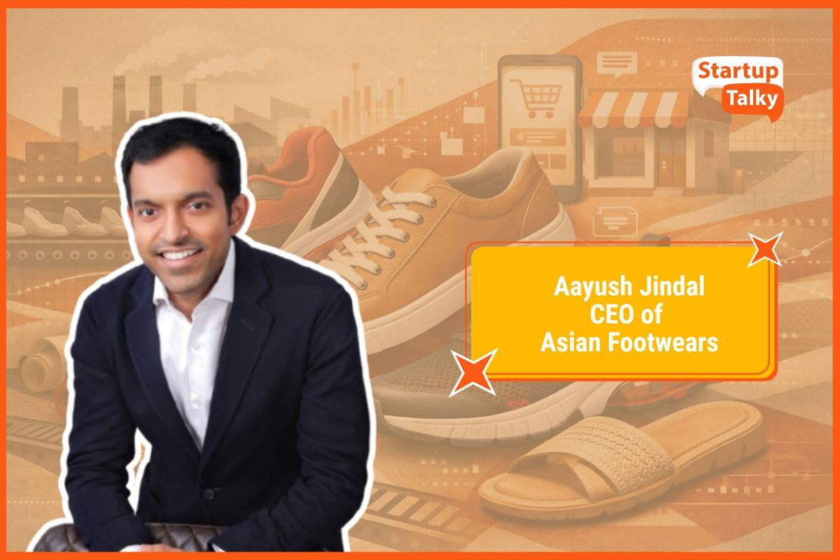 Aayush Jindal, CEO of Asian Footwears