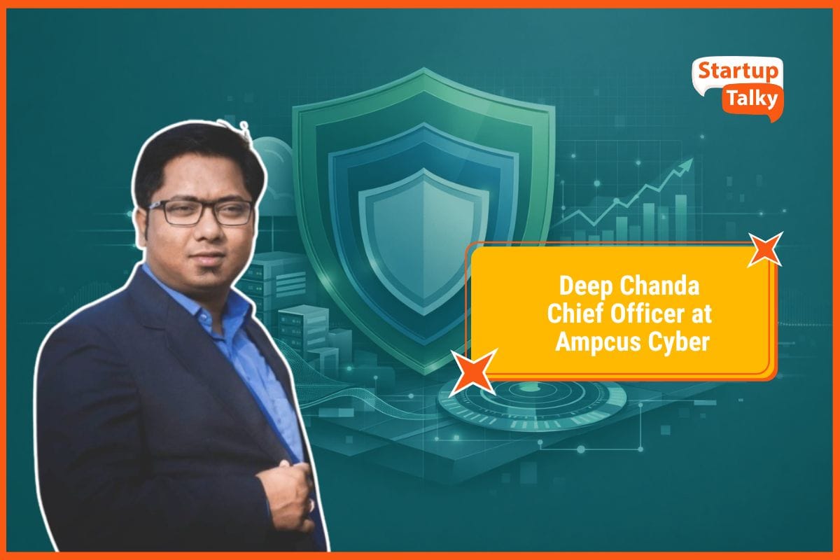 Deep Chanda, Chief Officer at Ampcus Cyber