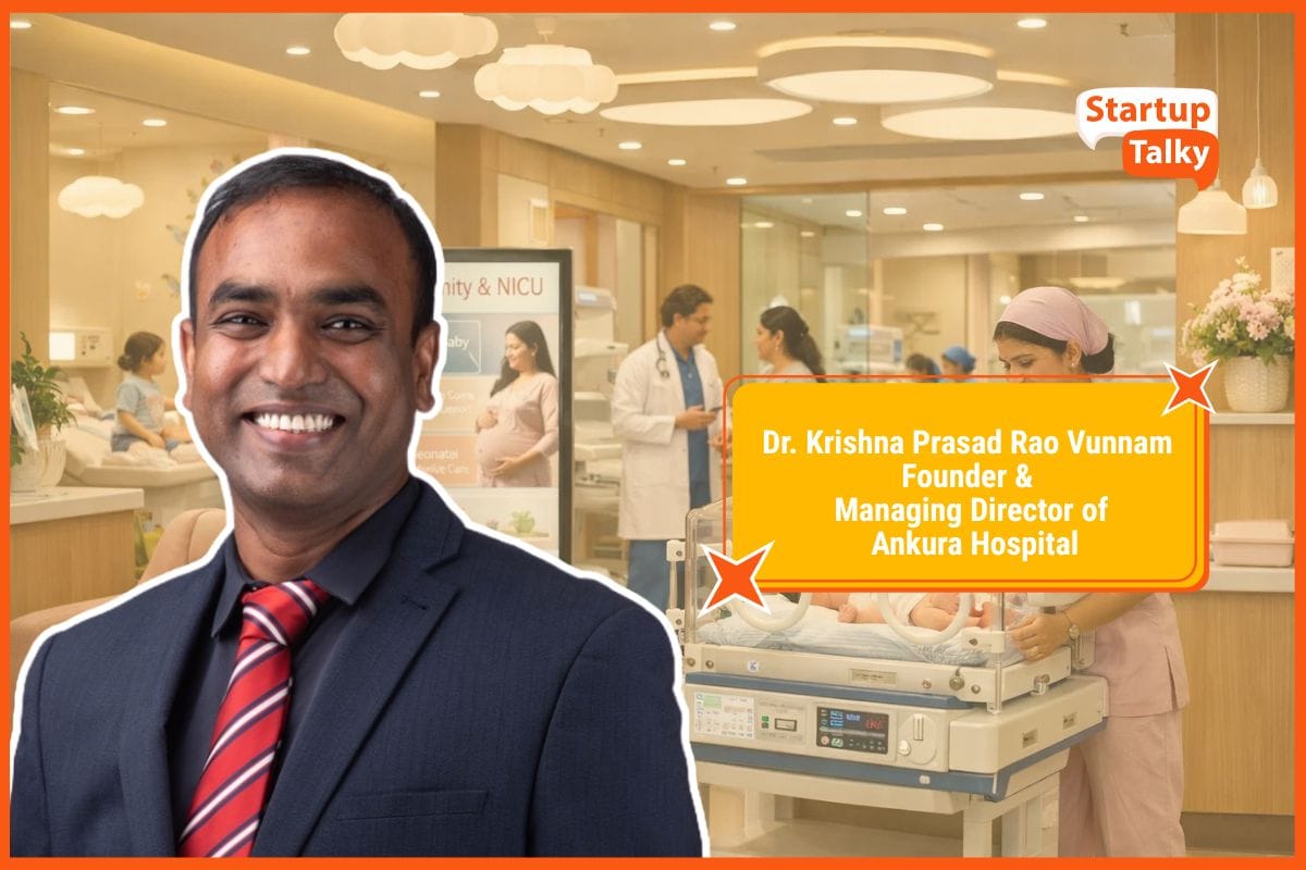 Dr. Krishna Prasad Rao Vunnam on How Ankura Hospital is Redefining Women & Child Healthcare in India