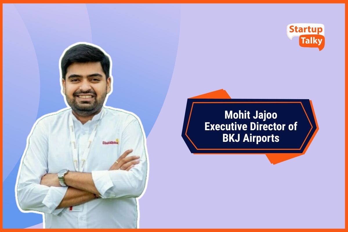Mohit Jajoo, Executive Director of BKJ Airports