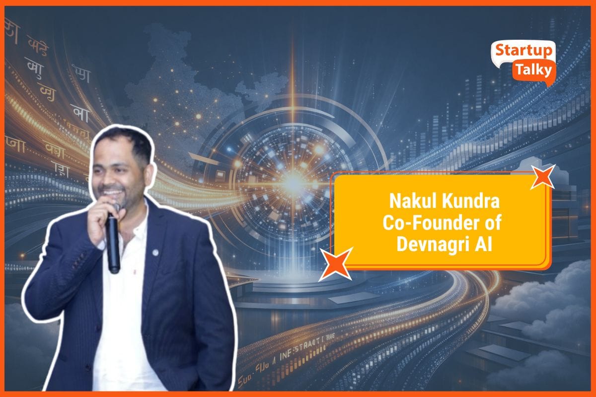Nakul Kundra, Co-Founder of Devnagri AI
