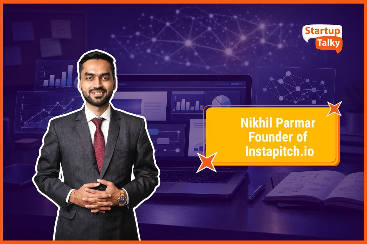 Nikhil Parmar, Founder of Instapitch.io