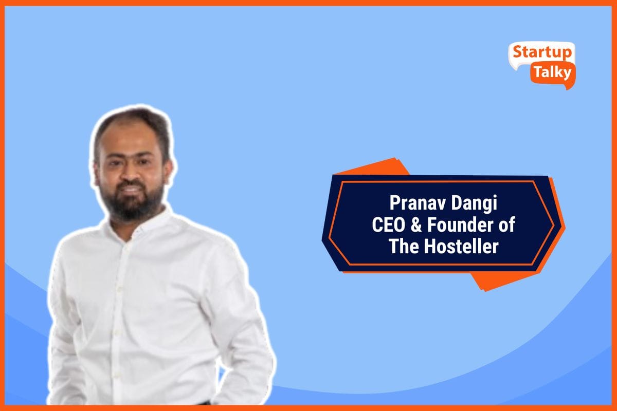 Pranav Dangi, CEO & Founder of The Hosteller