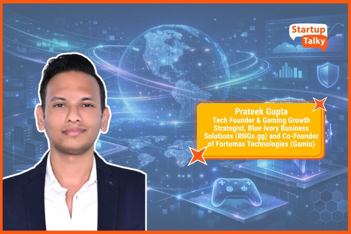 Prateek Gupta, Tech Founder & Gaming Growth Strategist, Founder of Blue Ivory Business Solutions (RNGx.gg) and Co-Founder of Fortumax Technologies (Gamio)