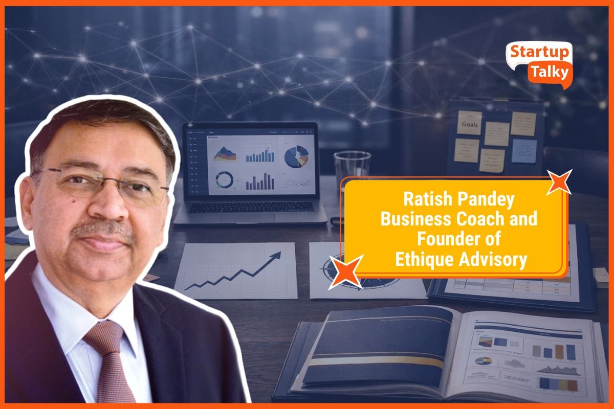 Ratish Pandey, Business Coach and Founder of Ethique Advisory
