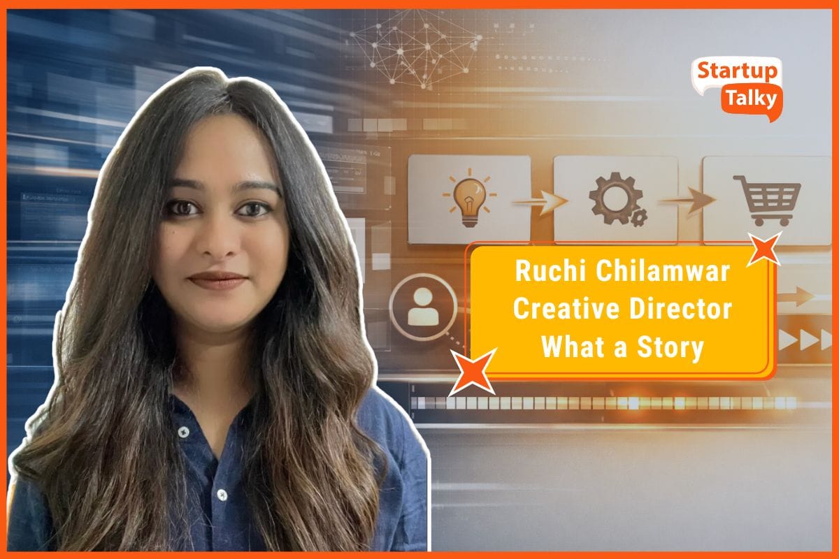 Ruchi Chilamwar, Creative Director at What a Story