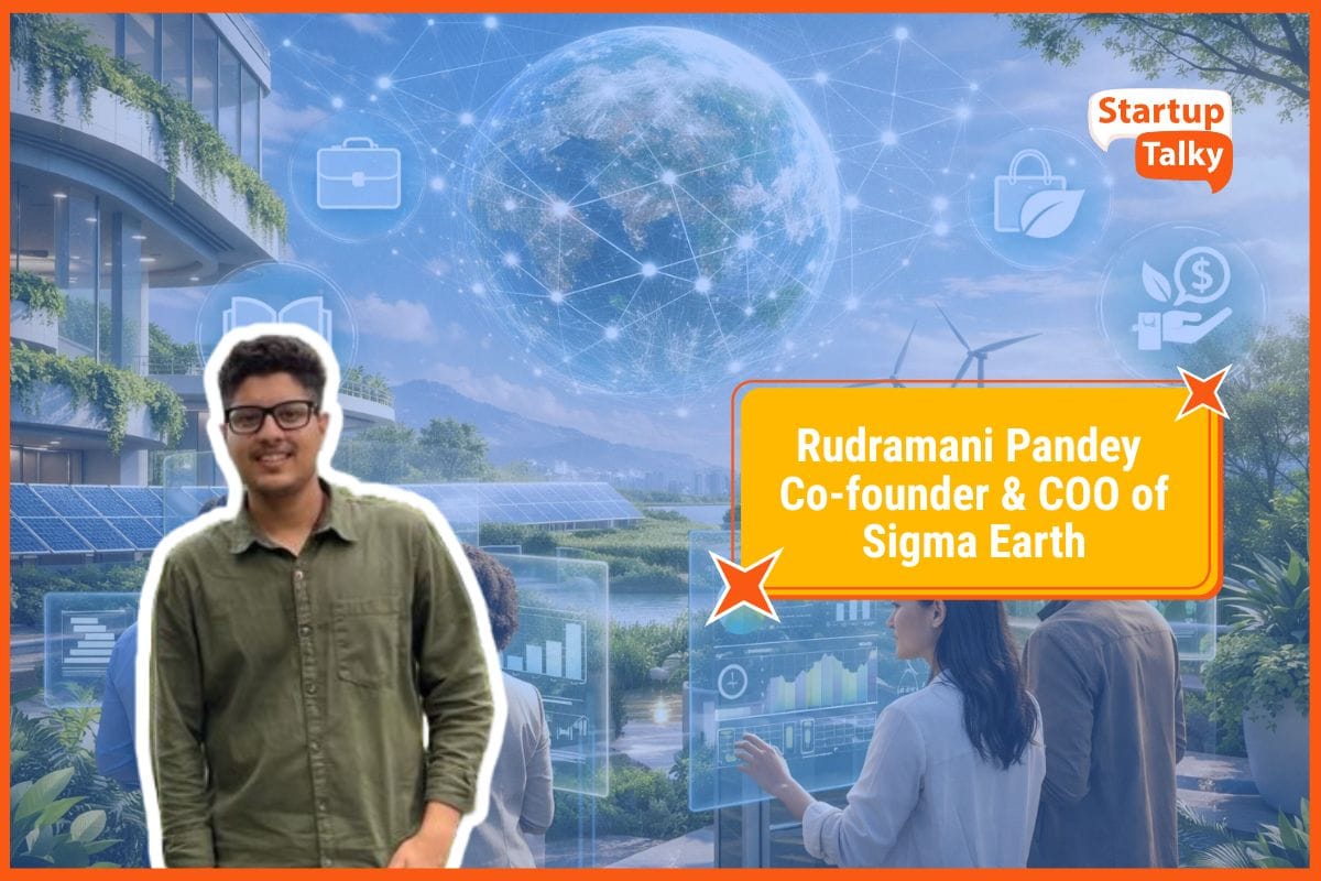 Rudramani Pandey, Co-founder & COO of Sigma Earth