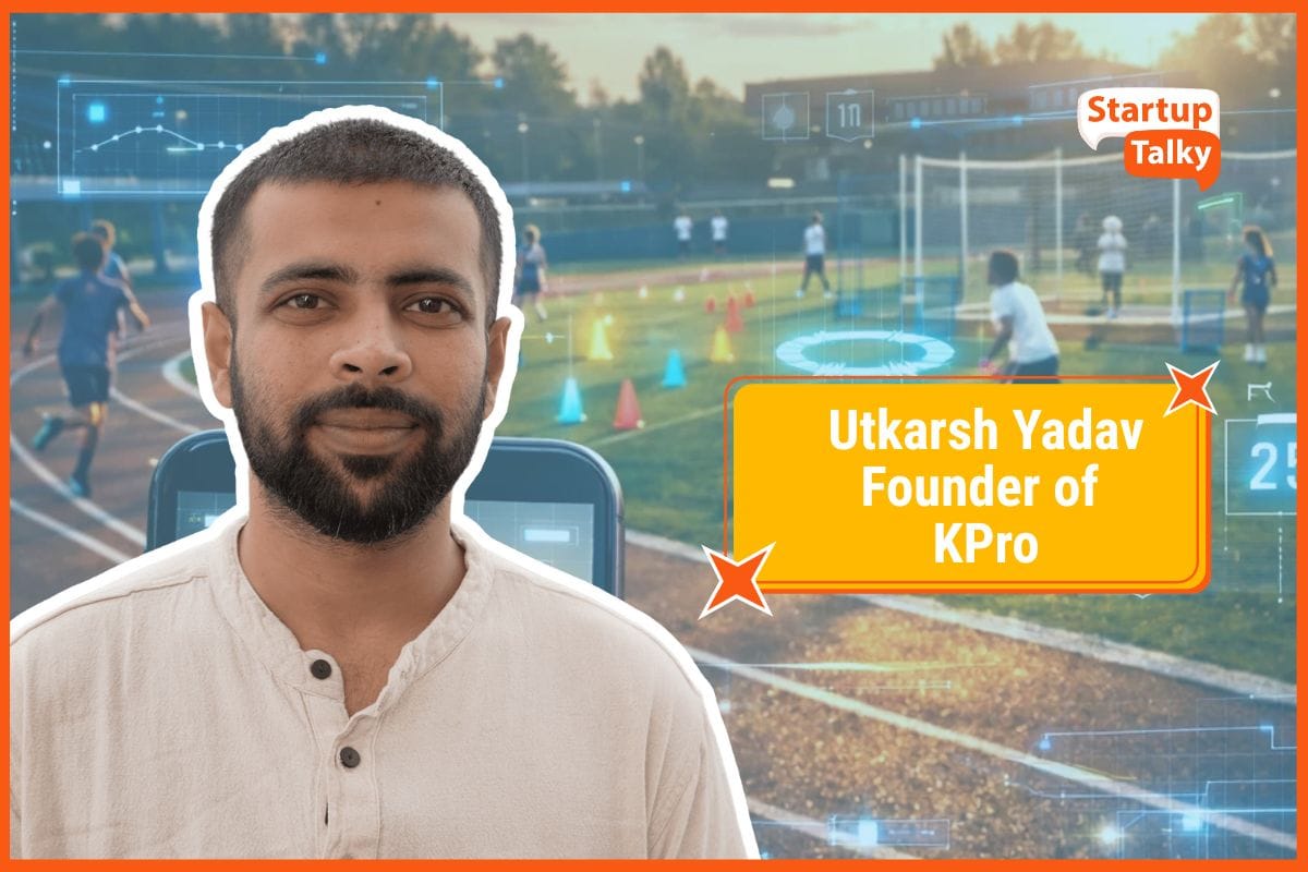 Utkarsh Yadav, Founder of KPro