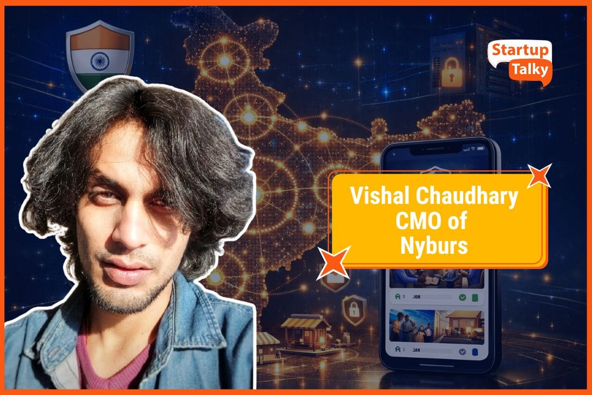 Vishal Chaudhary, CMO of Nyburs