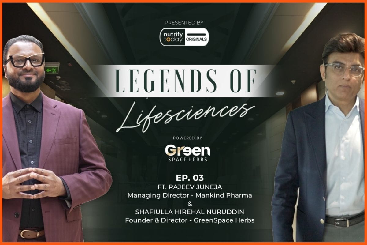 Mankind Pharma’s Rajeev Juneja Headlines Nutrify Today’s ‘Legends of Lifesciences’ Series; Advocates for the ‘Pharmaceuticalization’ of Wellness