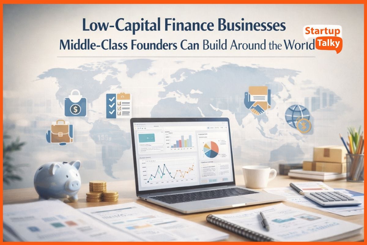 Best Low-Capital Profitable Finance Businesses Middle-Class Founders Can Build Globally