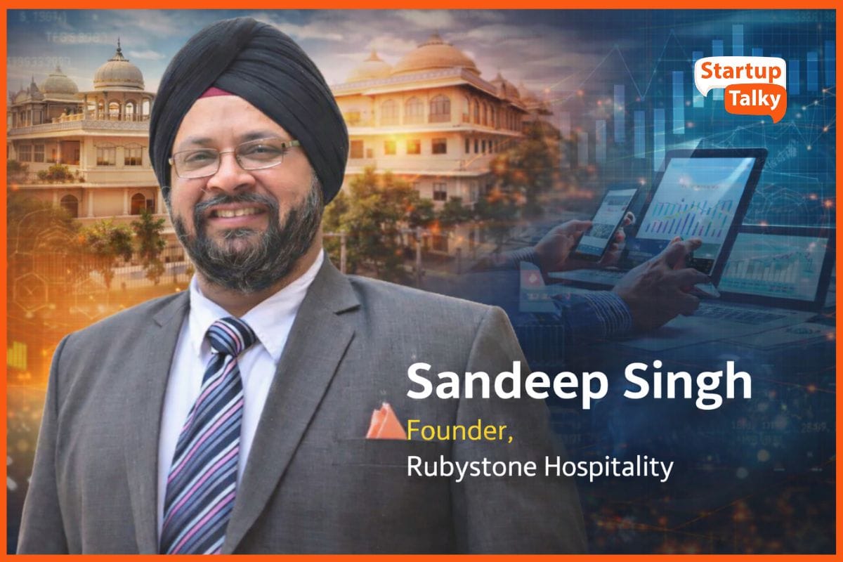 Sandeep Singh, Founder of Rubystone Hospitality
