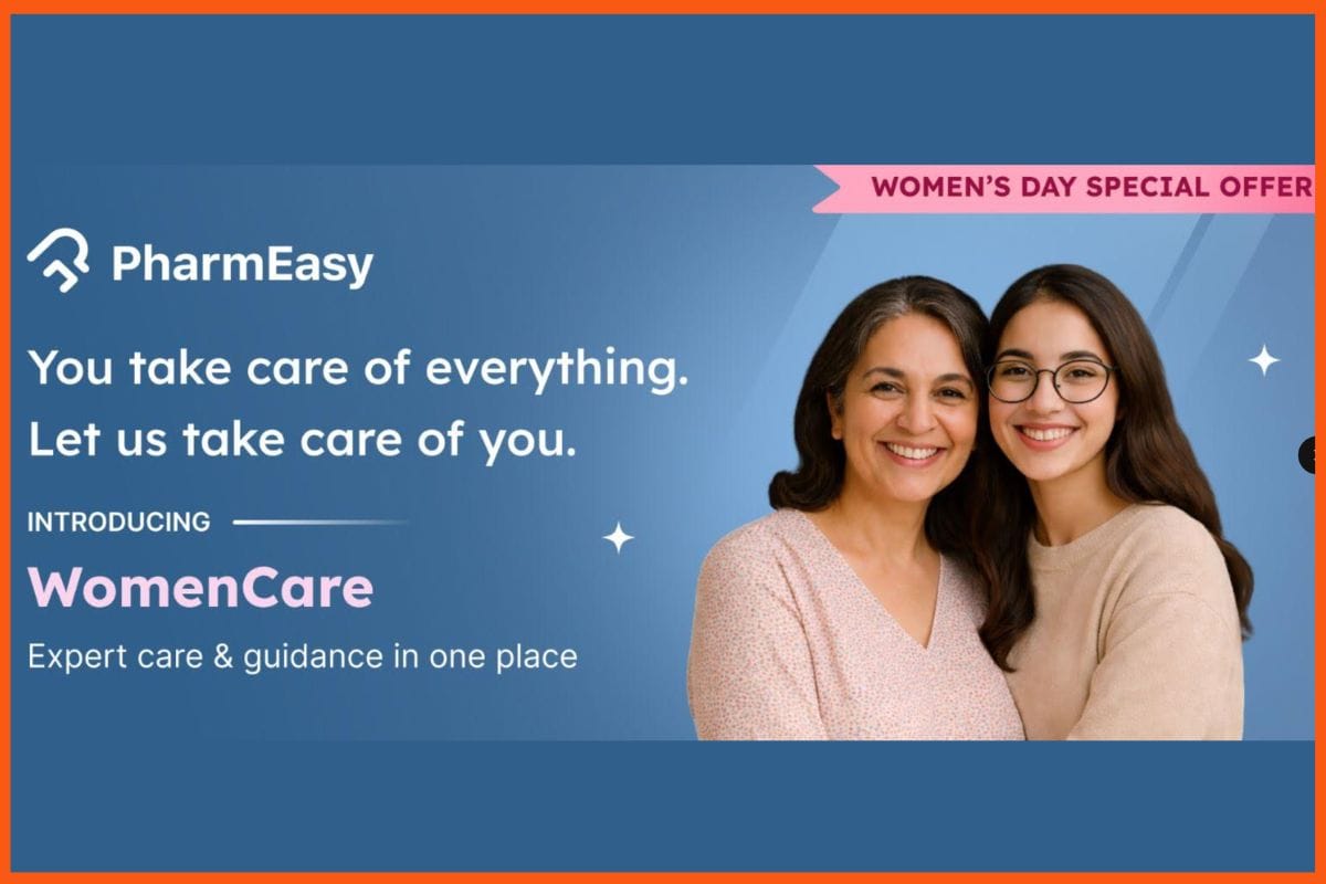 PharmEasy Launches ‘WomenCare’ to Make Preventive Healthcare More Accessible for Women Across India