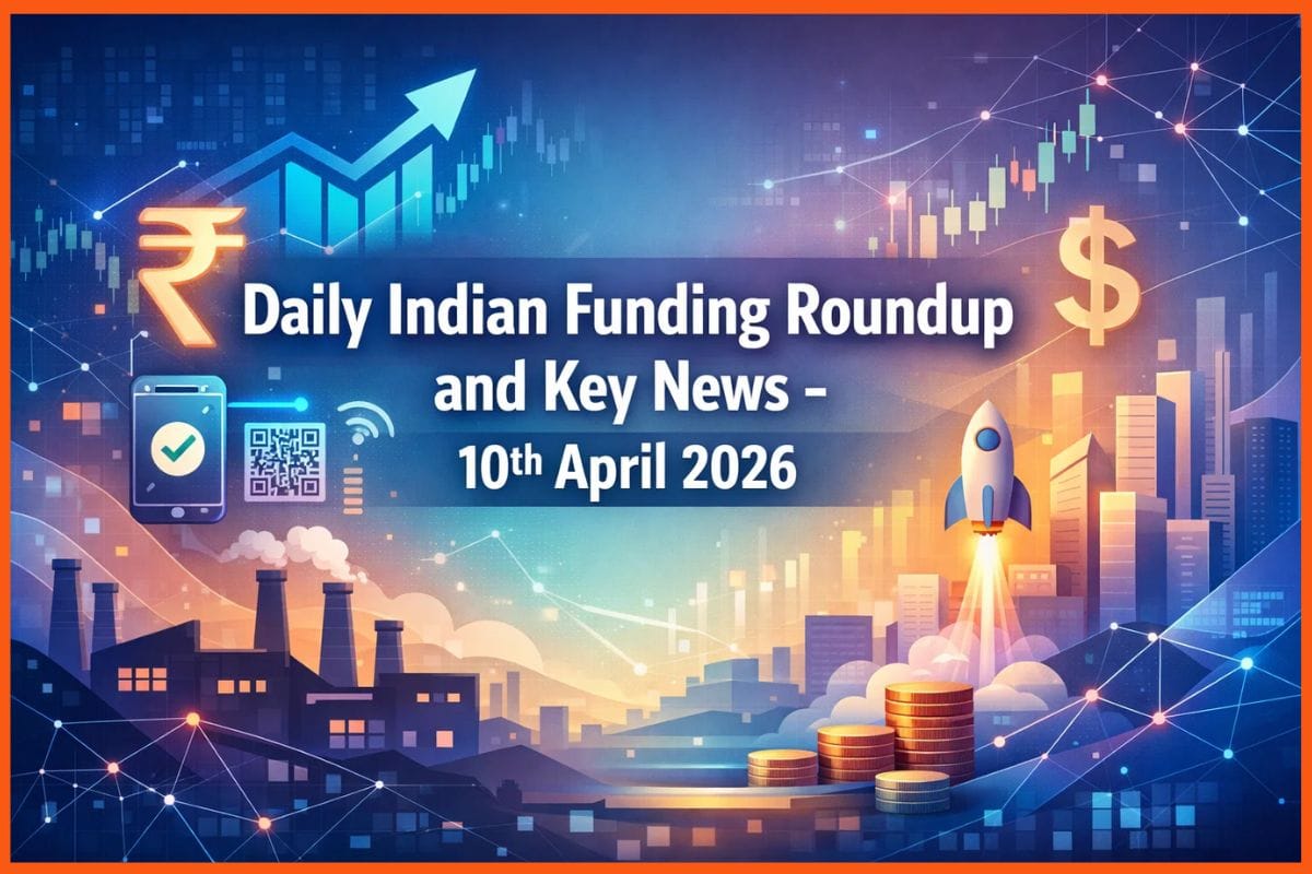 Daily Indian Funding Roundup and Key News - 10 April 2026: Bidso Bags₹63 Crore, Swiggy's Nandan Reddy Steps Down & More