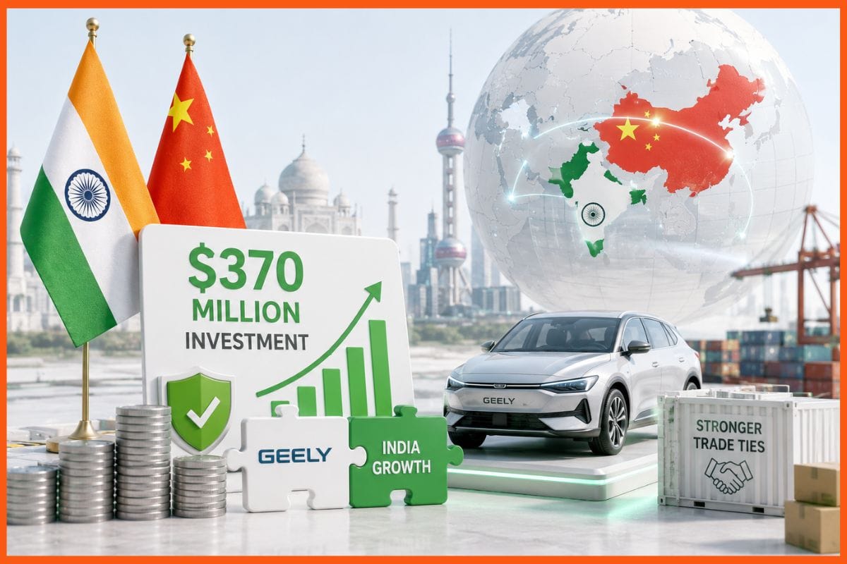 India poised to clear $370 million Geely-supported investment in boost to China Trade Ties