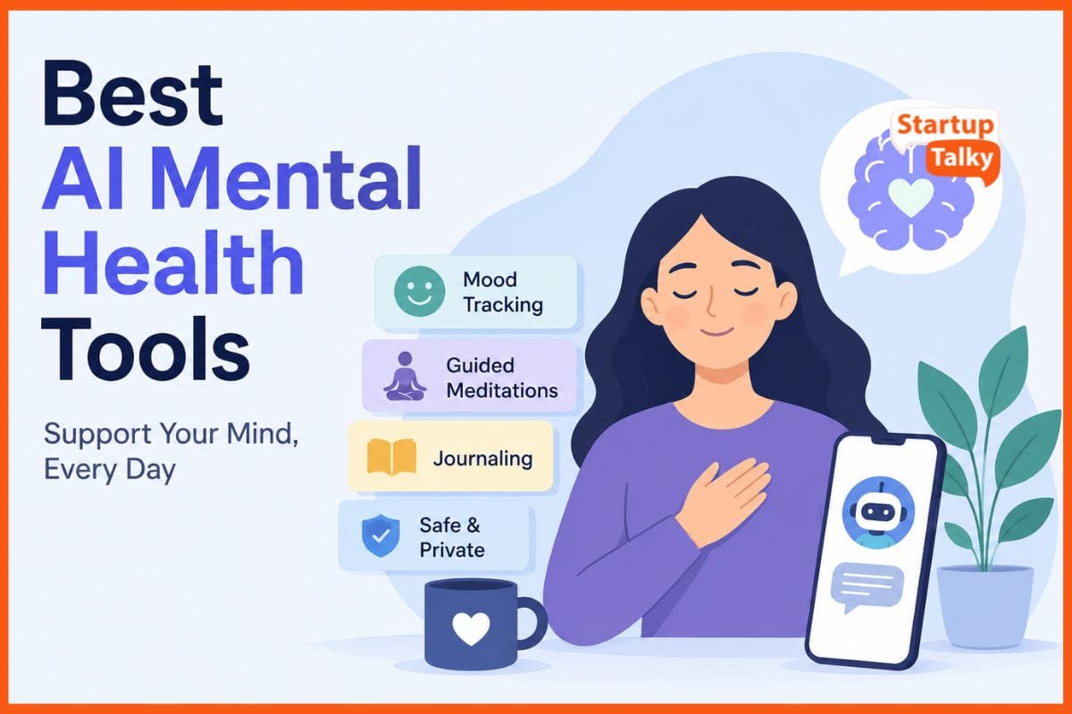 10 Best AI Mental Health Tools to Support Stress, Anxiety & Emotional Well-being (2026 Guide)