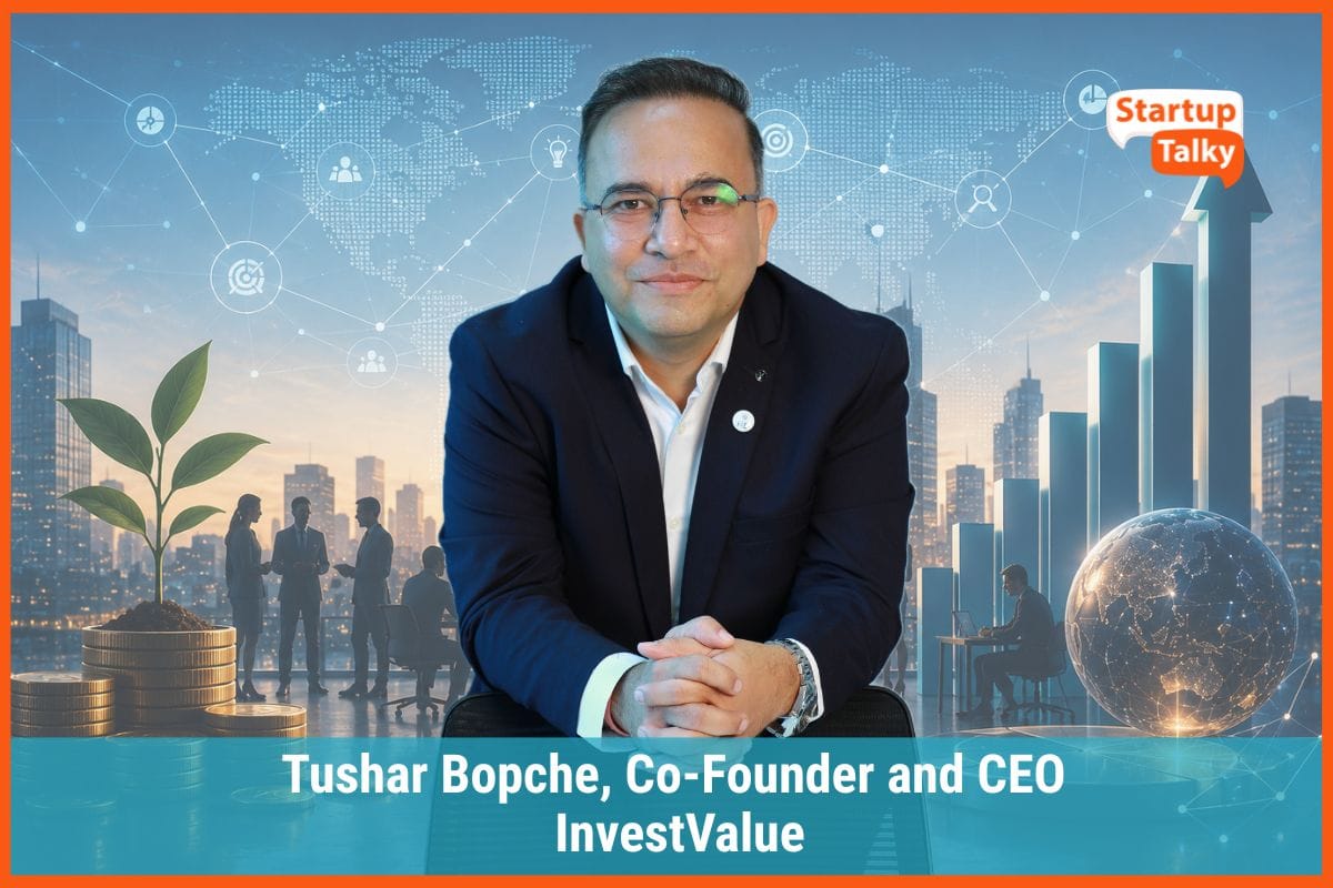 Tushar Bopche Explains InvestValue's Bootstrapped Journey and WealthTech Vision
