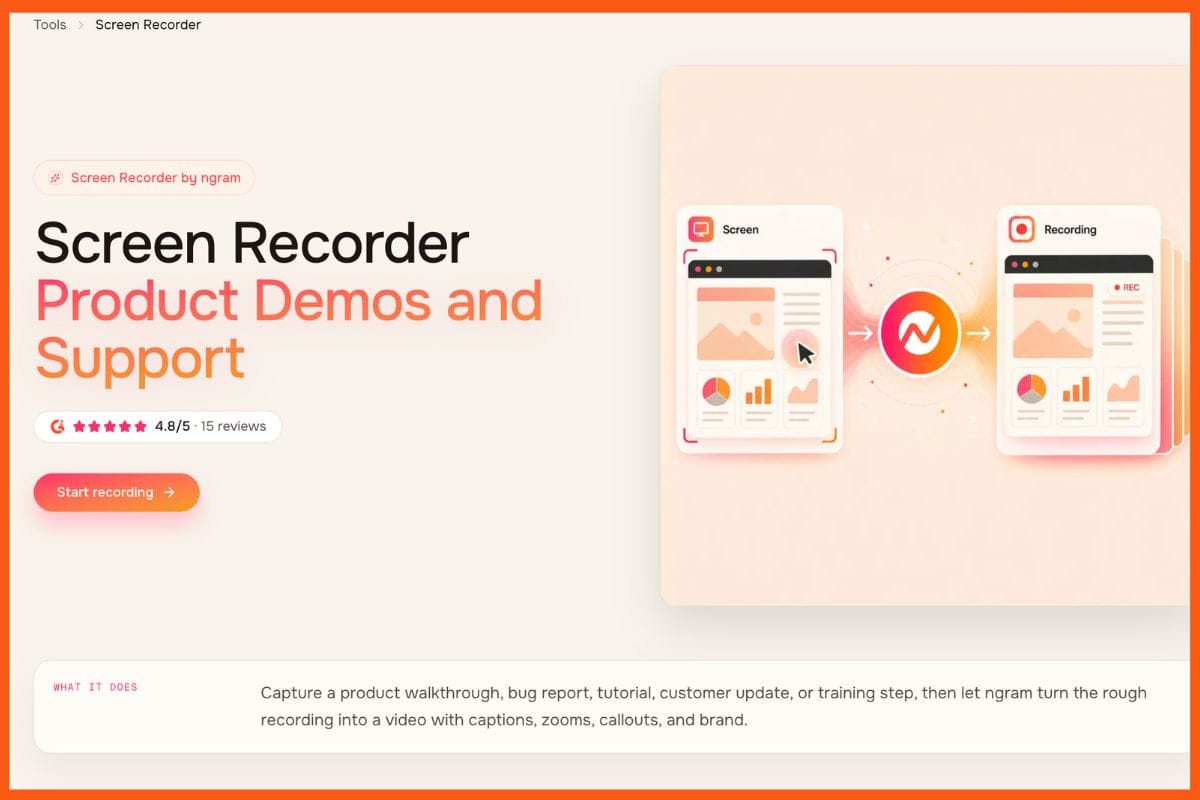 ngram's screen recorder helps teams capture product workflows that can be turned into video content.